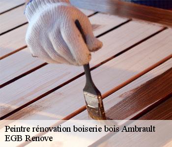Peintre rénovation boiserie bois  ambrault-36120 EGB Renove