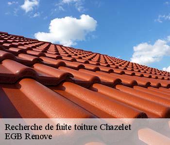 Recherche de fuite toiture  chazelet-36170 EGB Renove